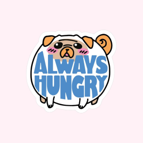 Sticker (saying: Always Hungry)